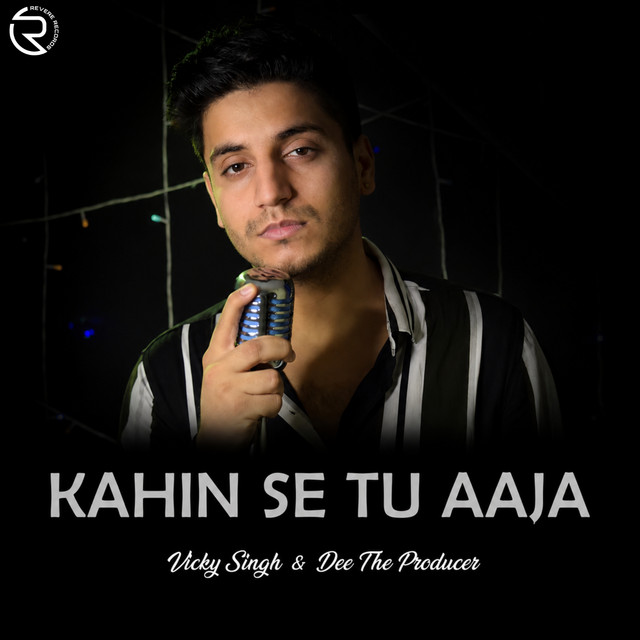 Kahin Se Tu Aaja