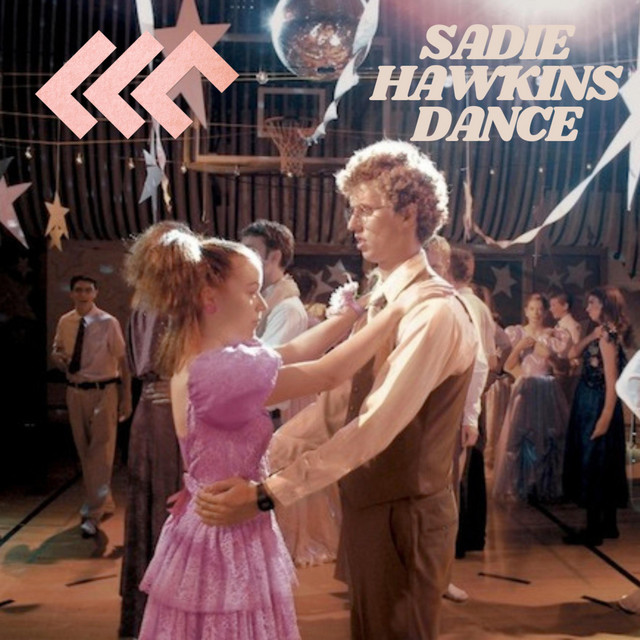 Sadie Hawkins Dance - song and lyrics by LLC | Spotify