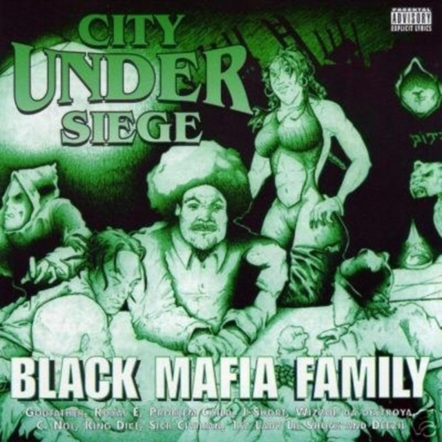 Black Mafia Family (City Under Siege) - Album by Godfather McKee