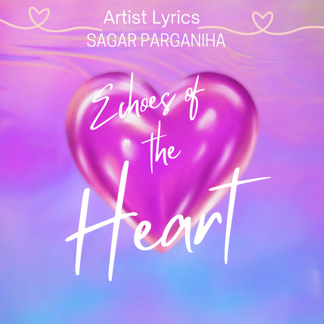 Echoes of the Heart