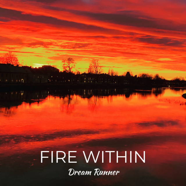 Fire Within by Dream Runner