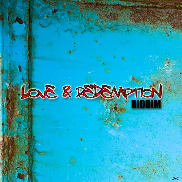 Love and Redemption Riddim
