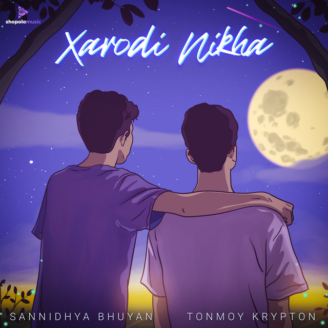 Sannidhya Bhuyan & Tonmoy Krypton - Xarodi Nikha