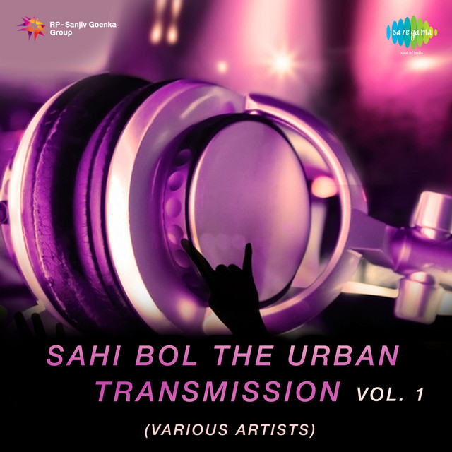 Sahi Bol The Urban Transmission, Vol. 1 cover art