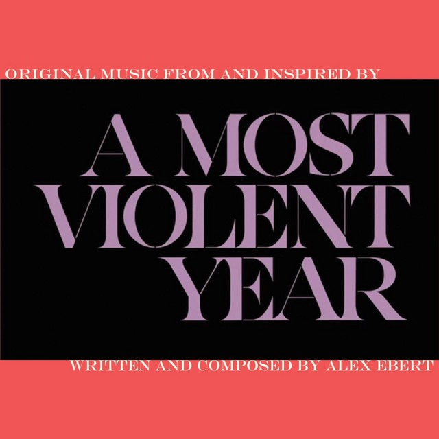 A Most Violent Year (Original Music From and Inspired By) cover art