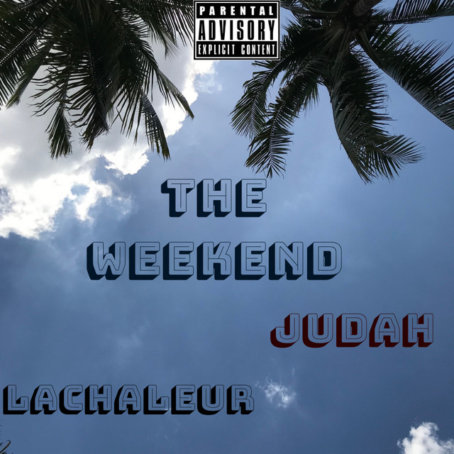 The Weekend - Single by Judah | Spotify