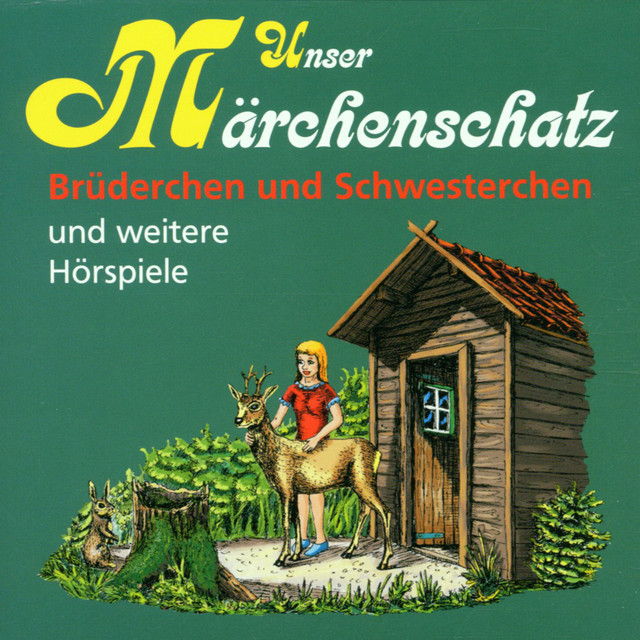 Unser Märchenschatz (Brüderchen und Schwesterchen)