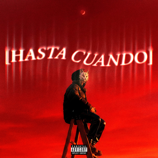 (HASTA CUANDO)