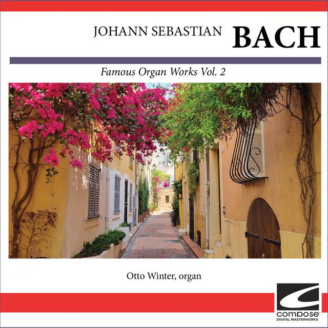 Bach - Famous Organ Works Vol. 2