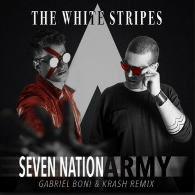 Seven Nation Army - Gabriel Boni & krash! Remix