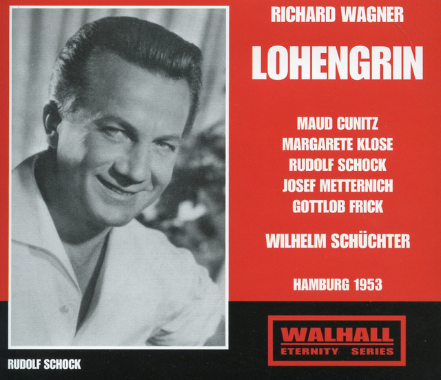 Wagner: Lohengrin, WWV 75 (Recorded 1953)