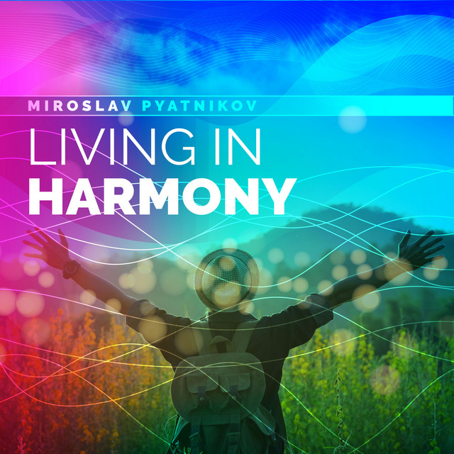 Cover art for Miroslav Pyatnikov — Living in Harmony