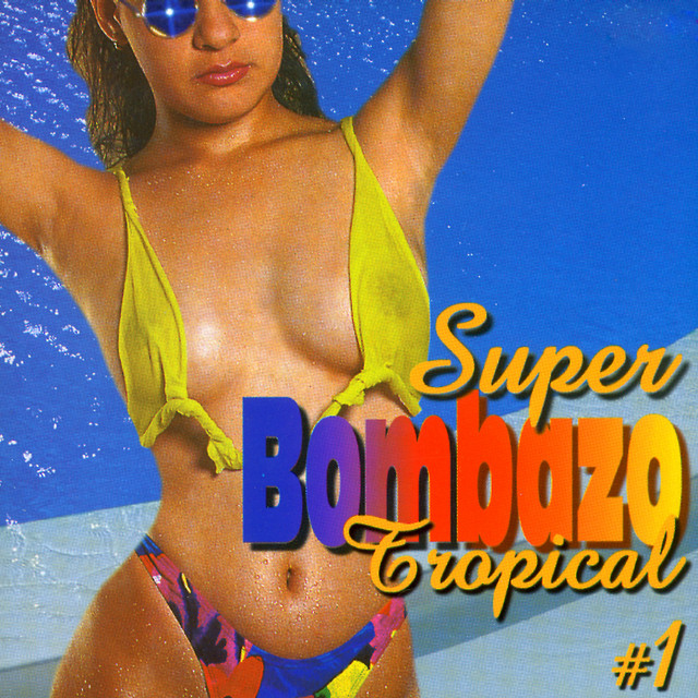 Súper Bombazo Tropical (Vol. 1)