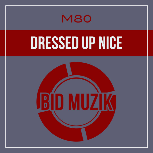 Dressed Up Nice album art