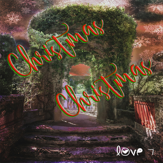Christmas Christmas - Single by Love7 | Spotify