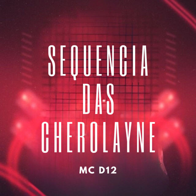 Sequencia das Cherolayne