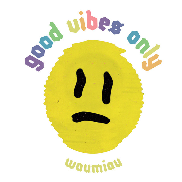 Good Vibes Only cover