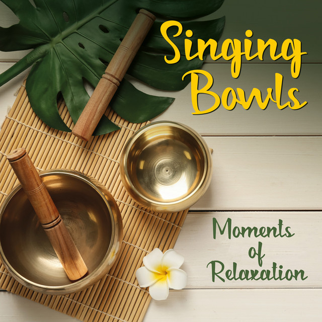 Singing Bowls - Moments of Relaxation cover