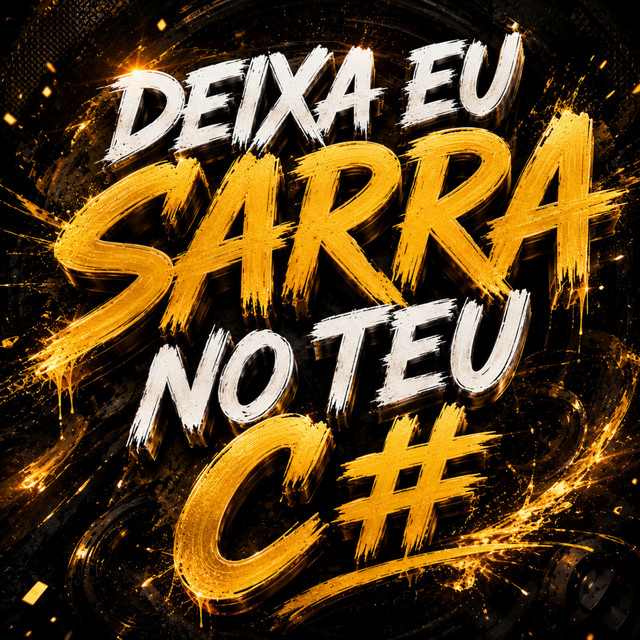 DEIXA EU SARRAR NO TEU C#