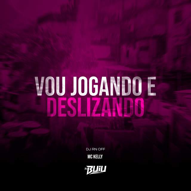 Vou Jogando e Deslizando