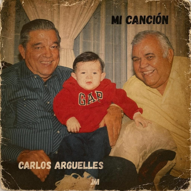 Mi Canción by Carlos Arguelles