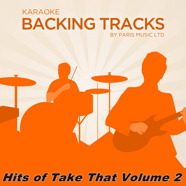 Karaoke Hits Take That, Vol. 2 - Album by Paris Music | Spotify