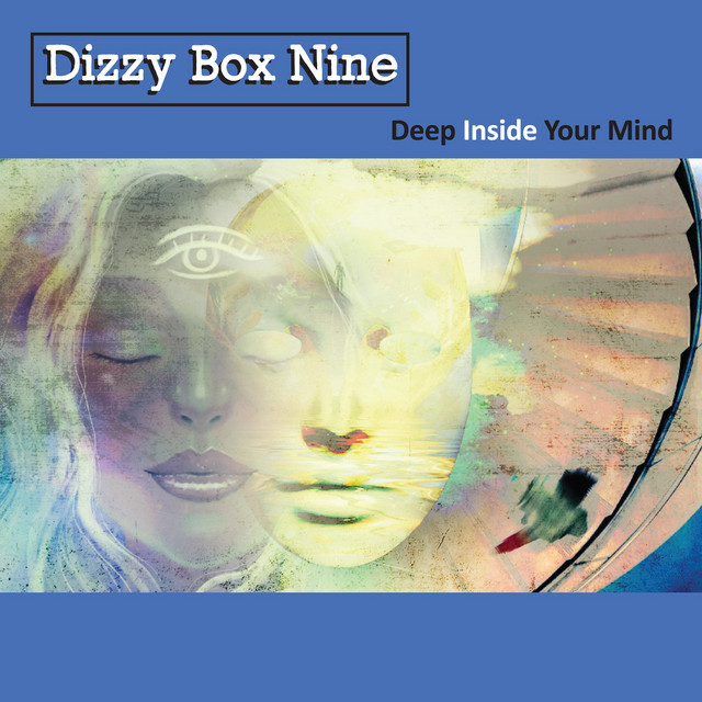 Deep Inside Your Mind - Single by Dizzy Box Nine | Spotify