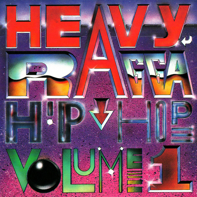 Heavy Ragga Hip-Hop, Vol. 1 - Compilation by Various Artists | Spotify