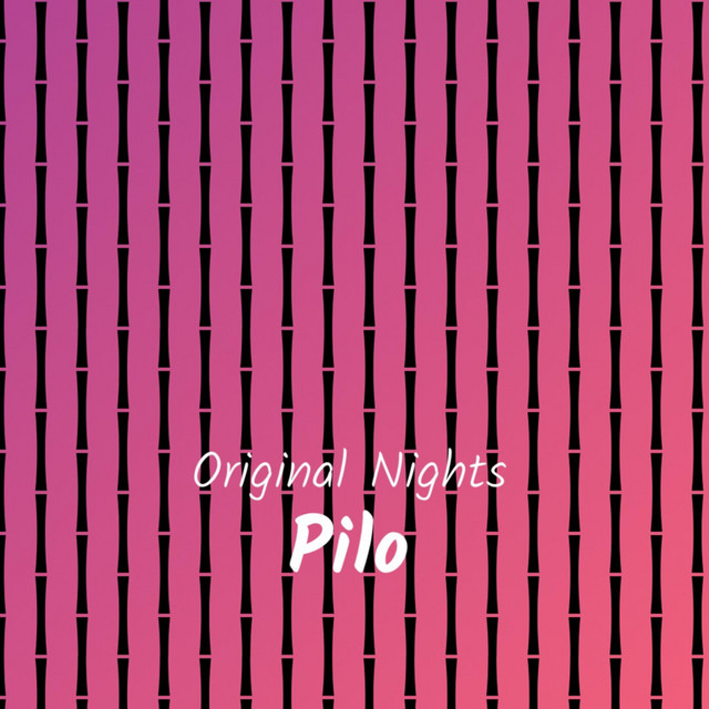Pilo - Single by Original Nights | Spotify
