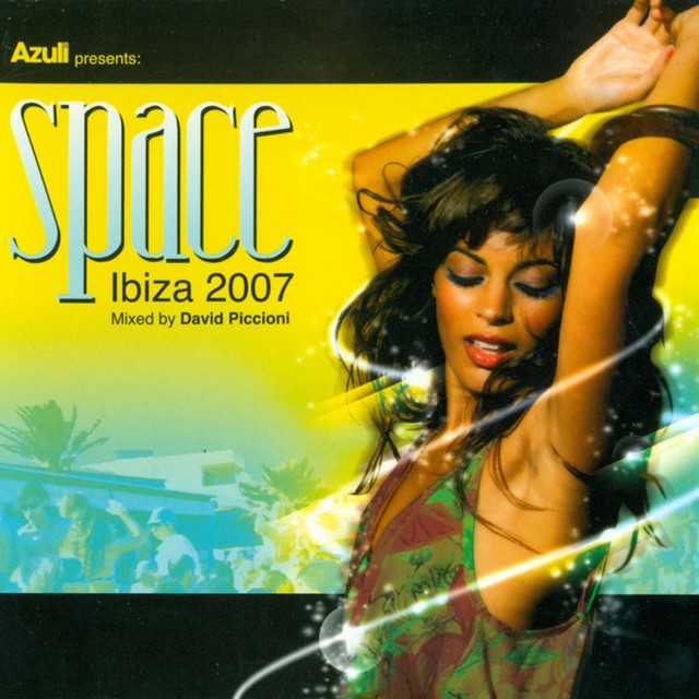 Azuli presents Space - Ibiza 2007 - Compilation by Various Artists