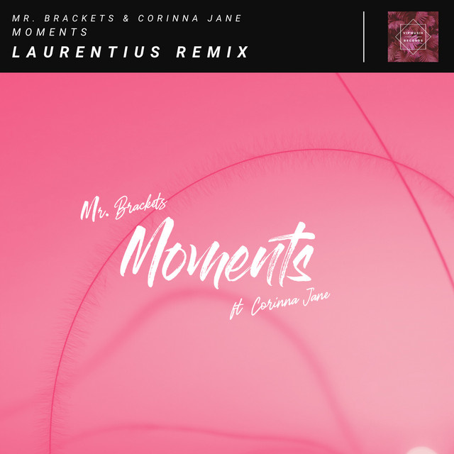 Moments - Laurentius Remix