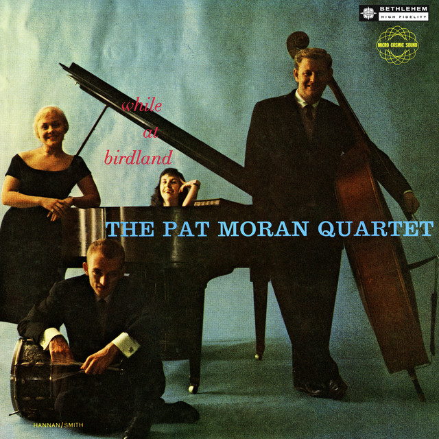 While at Birdland (2014 - Remaster) — Pat Moran Quartet