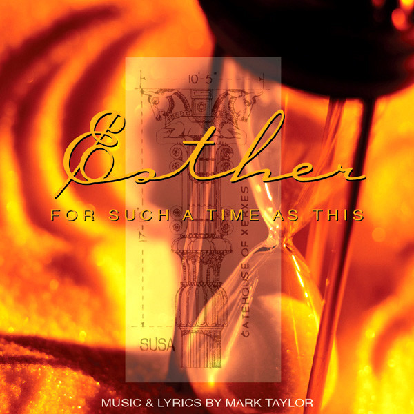 Esther: For Such A Time As This