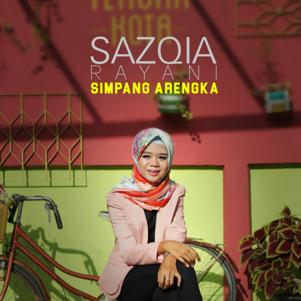 Sazqia Rayani, Simpang Arengka cover art