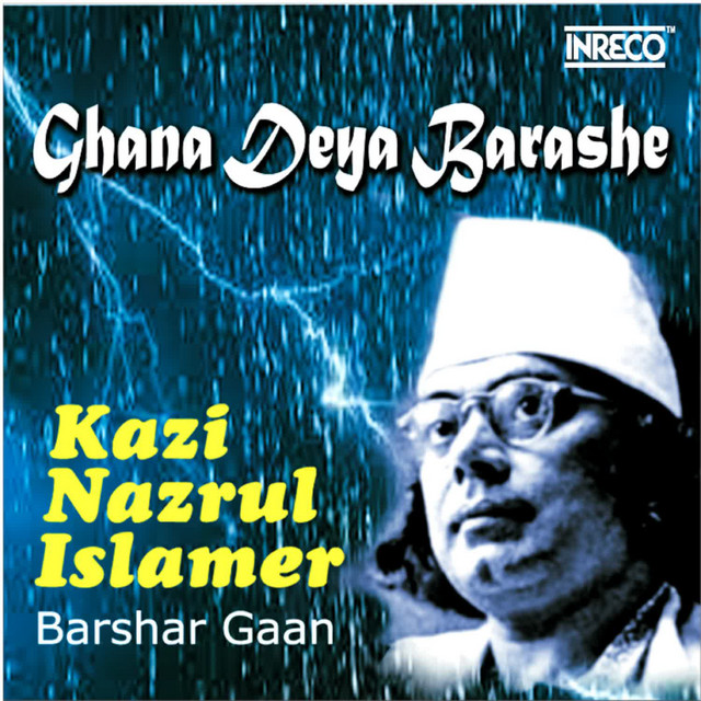 Ghana Deya Barashe - Kazi Nazrul Islamer Barshar Gaan cover art
