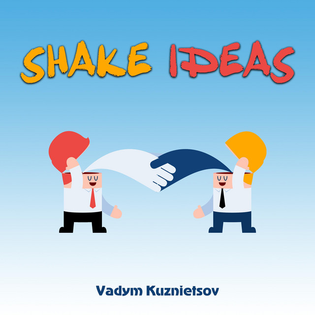 Обкладинка Vadym Kuznietsov — Shake Ideas