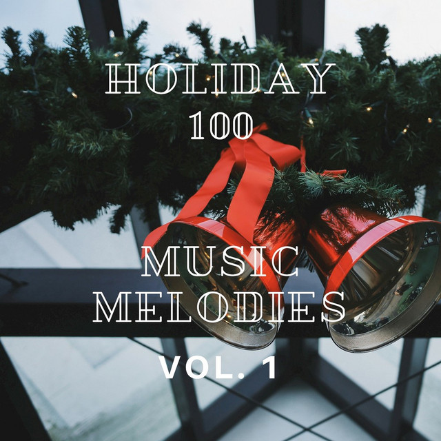 Holiday 100: Music Melodies, Vol. 1 (Trap) cover art