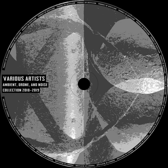 Ambient, Drone and Noise Collection 2018-2019 cover art
