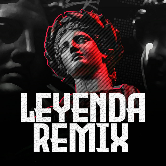 Leyenda - Remix