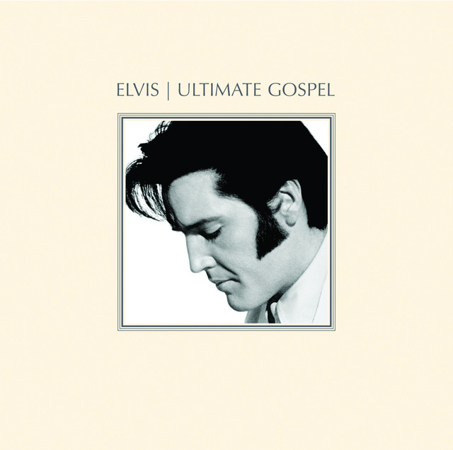 Gospel Favourites エルヴィスプレスリー　ゴスペルソング集 Elvis Ultimate Gospel - Compilation by Elvis Presley | Spotify