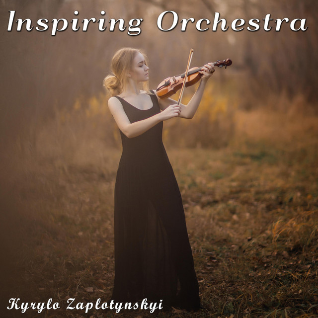 Обкладинка: Inspiring Orchestra — Kyrylo Zaplotynskyi