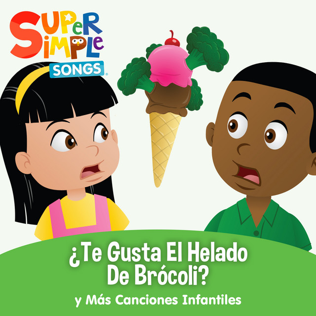 ¿Te Gusta el Helado de Brócoli? y Más Canciones Infantiles cover art