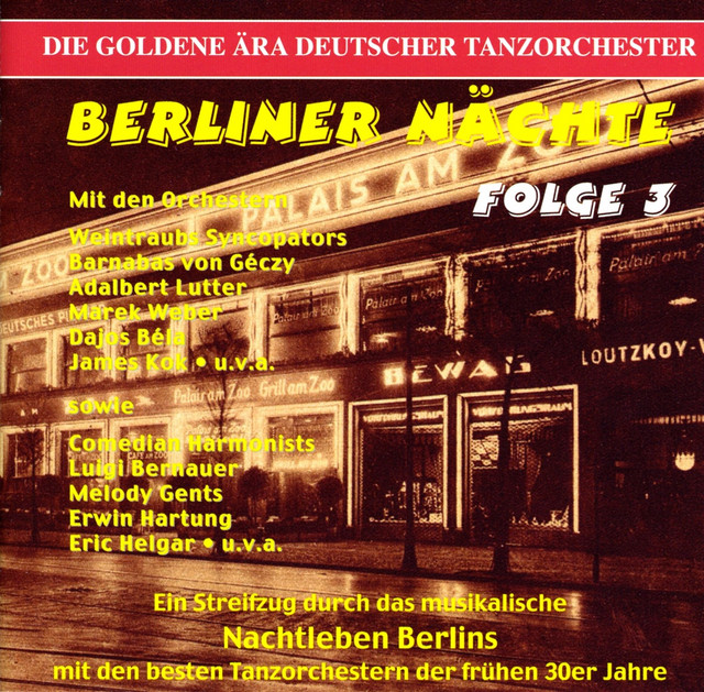 The Golden Era of the German Dance Orchestra: Berliner Nachte, Vol. 3 cover
