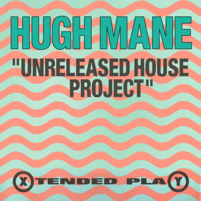 Unreleased House Project cover art