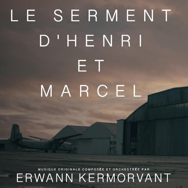 Le serment d'Henri et Marcel (Bande Originale du Documentaire) album image