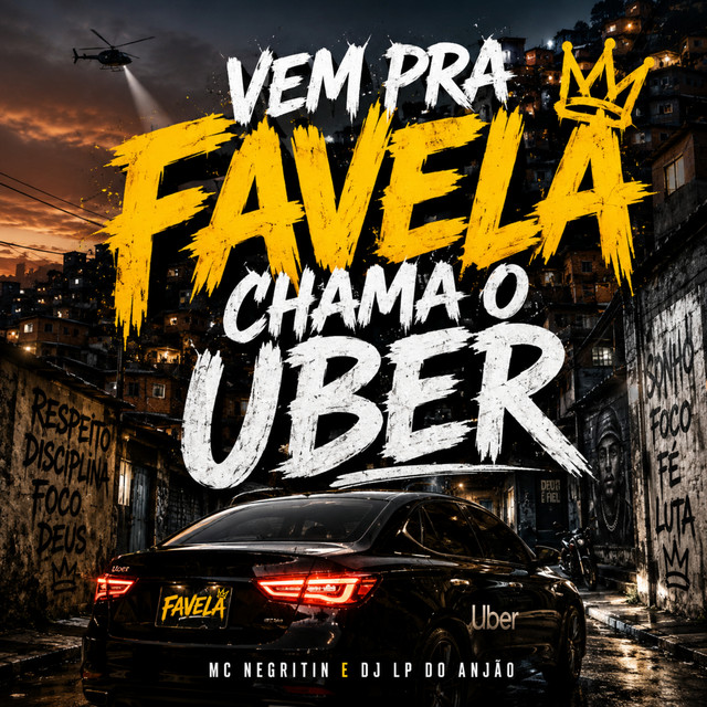 Vem pra Favela Chama o Uber