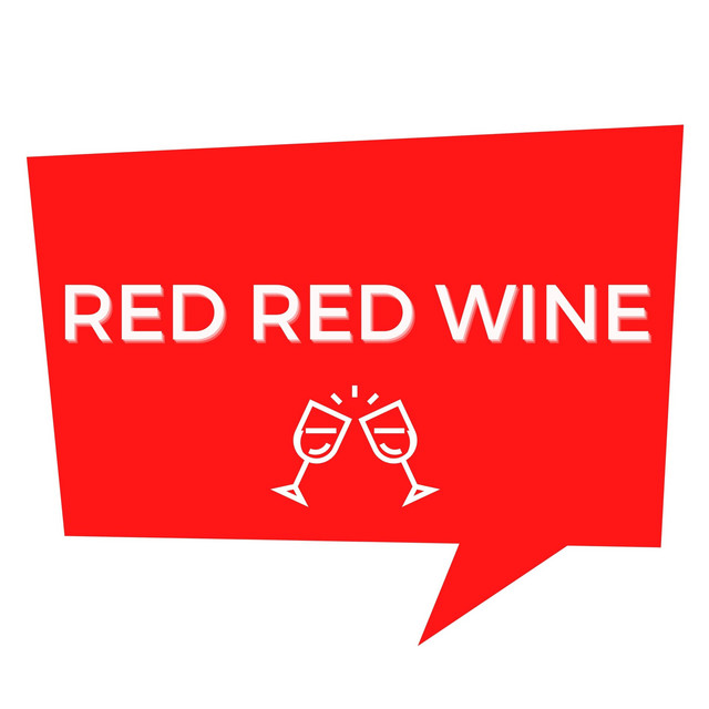 Red Red Wine