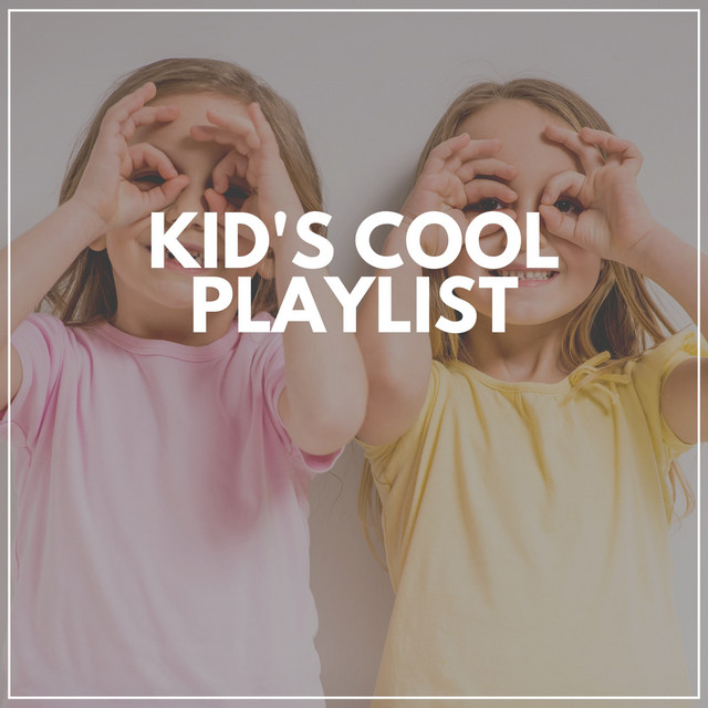 Kid's Cool Playlist cover art