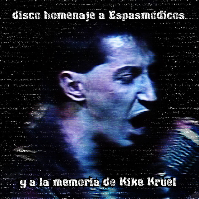 Homenaje a Espasmódicos y a la Memoria de Kike Kruel cover art