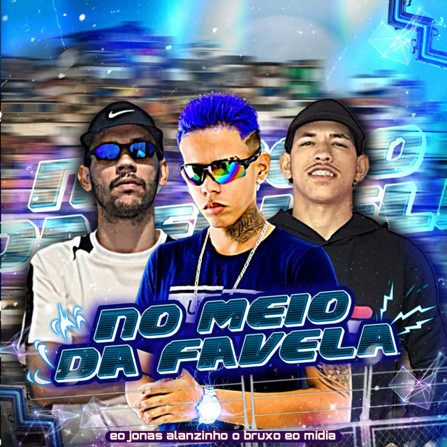No Meio da Favela